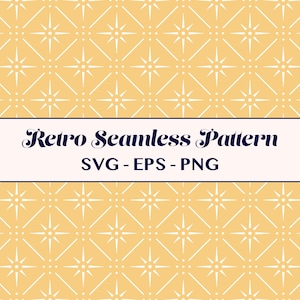 May include: A seamless retro pattern featuring white starbursts on a yellow backdrop. The image includes the text "Retro Seamless Pattern" and "SVG - EPS - PNG" within a rectangular box.