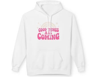 Sudadera con capucha "Good Things Coming" - Sudadera de forro polar unisex