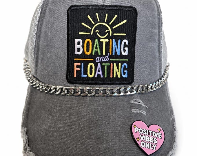 Boating Floating Positive Vibes Lake River Trucker Hat Pink Heart Pin Silvery Chain Gray Weathered Hat Snap Back