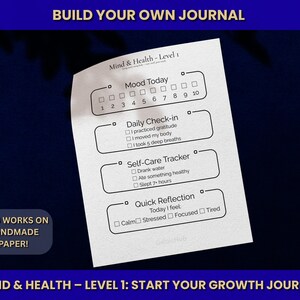 Könnte beinhalten: Eine weiße Journalseite mit Abschnitten zur Stimmungsverfolgung, täglichen Check-ins, Selbstpflege und schneller Reflexion. Der Text "Mind & Health - Level 1" steht oben. Die Seite soll helfen, die psychische Gesundheit zu verbessern. Der Text "Build Your Own Journal" steht oben.