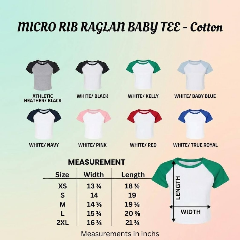 May include: A selection of Micro Rib Raglan Baby Tees in various color combinations, including white with black, navy, pink, red, and true royal sleeves. Measurements are provided in inches, with sizes ranging from XS to 2XL.