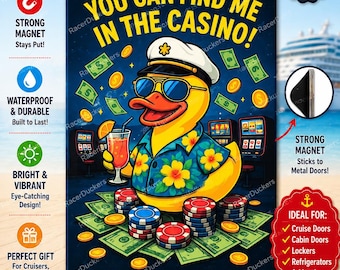 Casino Gambling Duck Themed Cruise Door Magnet “ You Can Find Me In The Casino”