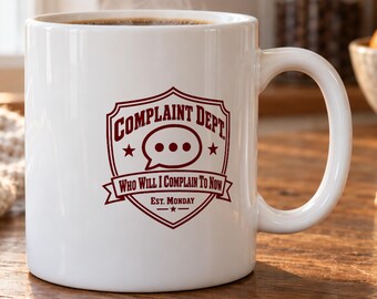 Coworker Leaving Mug - Who Will I Complain To Now?