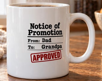 Promoted to Grandpa Mug - Notice of Promotion Design