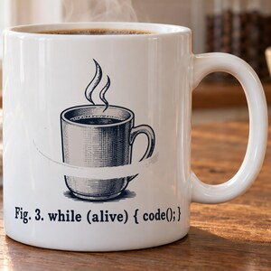 Taza de Informática - while (alive) { code(); } Taza de café divertida para programadores, regalo para estudiantes de informática y programadores.