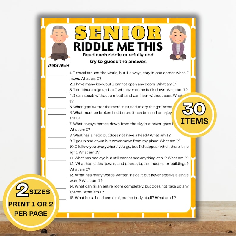 May include: A yellow and white game sheet titled "SENIOR RIDDLE ME THIS" with 30 riddles. The sheet has illustrations of elderly people and text that reads "PRINT 1 OR 2 PER PAGE".