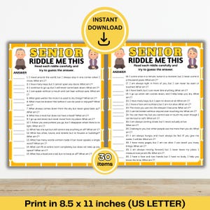 May include: A printable 8.5 x 11 inch (US Letter) sheet with 30 riddles for seniors. The sheet has a yellow and white design with the text "SENIOR RIDDLE ME THIS" and illustrations of elderly people.