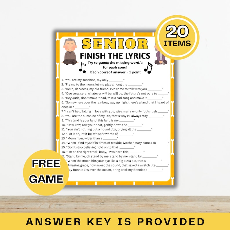 May include: A yellow game sheet titled "Senior Finish the Lyrics" with 20 items. The game challenges players to complete song lyrics. The sheet includes the text "Free Game" and "Answer Key is Provided."