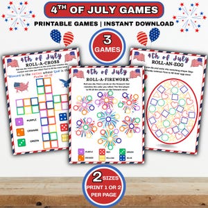 May include: A set of three printable 4th of July games featuring red, white, and blue patriotic themes. The sheets include Roll-A-Cross, Roll-A-Firework, and Roll-An-Egg, each with instructions, colorful geometric shapes, and American flag graphics.