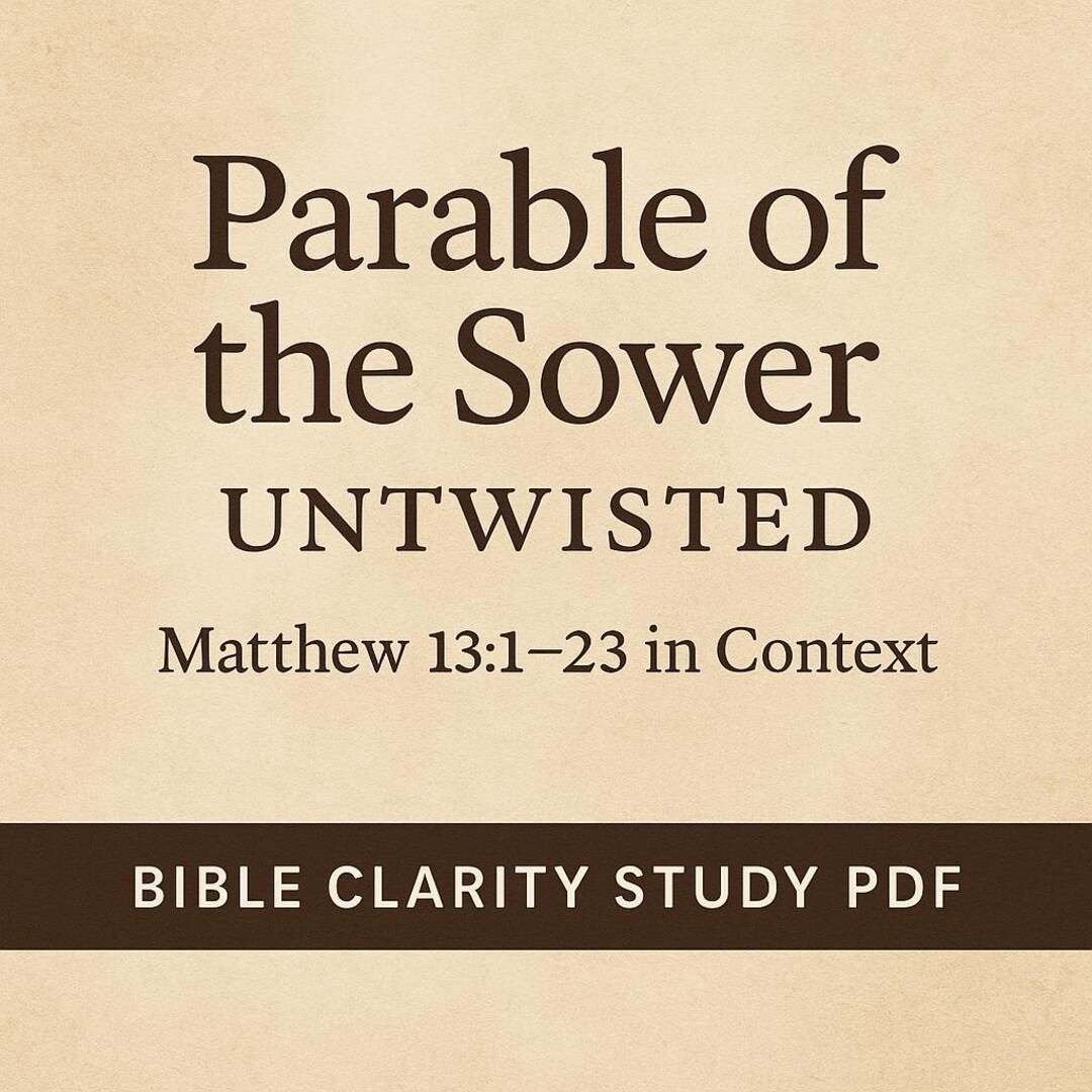 Parable of the Sower Untwisted – Bible Study PDF | Matthew 13 Explained ...