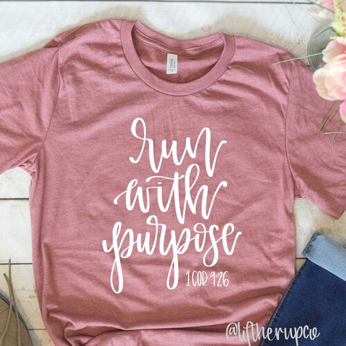 Run With Purpose Shirt . Boyfriend Style Unisex Tee . Cute - Etsy
