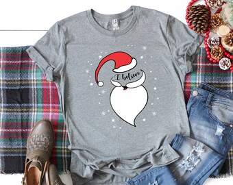 I believe Santa Shirt // Unisex Tee // Christmas Spirit Shirt // Christmas Graphic Tee // Screen Printed // Believe in Magic //