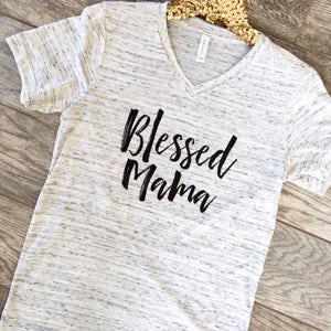 Blessed Mama Shirt // Boyfriend Style Unisex Tee // Cute Motherhood Shirt // Mom Life Graphic Tee // Pregnancy Gift // new mom gift image 6
