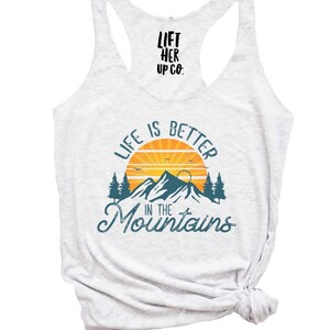 Life is better in the Mountains Vacation Tank tri-blend racerback tank top with vintage print