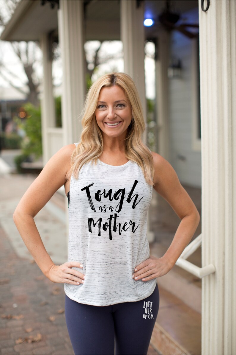 The ORIGINAL Tough as a Mother cute Motherhood muscle tank top Flowy tank top Casual Tank Top Comfy low arm cut tank top immagine 4