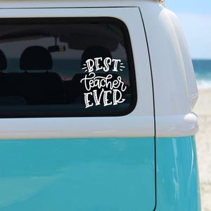 Best Teacher Ever Decal Sticker . Gift for Teacher . Christmas Stocking Stuffer Gift .