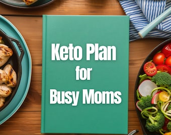 Plan cetogénico para mamás ocupadas (imprimible), plan de comidas cetogénicas de 7 días, lista de la compra, hoja de ideas cetogénicas, resumen semanal, planificador bajo en carbohidratos (PDF)