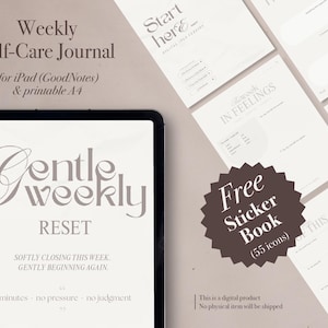 May include: A digital self-care journal for iPad and printable A4. The image shows a tablet displaying "Gentle Weekly Reset" with prompts. Additional pages and a "Free Sticker Book" are also visible. The journal is designed for weekly reflection.