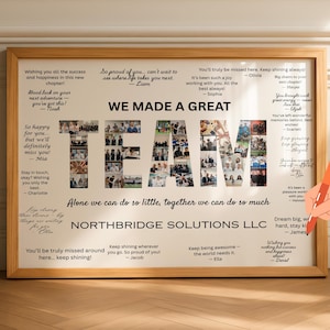 Op de afbeelding: Een ingelijste print met een houten frame. De print bevat de woorden "WE MADE A GREAT TEAM" met foto's in de letters. De print bevat ook tekst van collega's en de bedrijfsnaam Northbridge Solutions LLC.