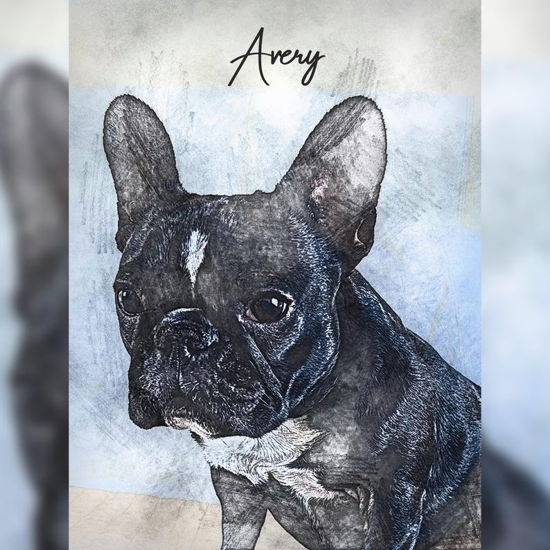 May include: A digital art print of a French Bulldog with a black coat and a white marking on its forehead. The dog's name, "Avery," is written in cursive at the top. The background has a watercolor effect with shades of blue and gray.