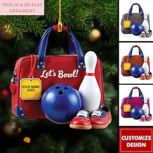 May include: A 2D flat ornament featuring a red bowling bag with blue handles, a blue bowling ball, a white bowling pin, and a pair of red and blue bowling shoes. A yellow tag hangs from the bag with the text YOUR NAME 2025. The bag displays the text Let's Bowl!