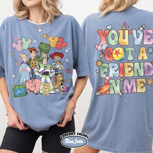 Retro Comfort Colors Toy Story Shirt, You've Got A Friend In Me Tee, Woody and Buzz Lightyear Shirt, Disney Matching Family Vacation Shirt Blue Jean/Caronila