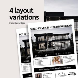 May include: A real estate marketing flyer with the headline "SOLD IN YOUR NEIGHBORHOOD" and the text "your home could be next!" The flyer includes a photo of a modern house, marketing strategy bullet points, and a realtor's contact information. The words "4 layout variations" and "instant download" are also visible.