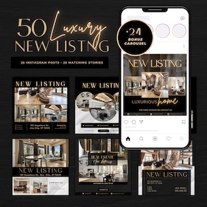 May include: A promotional graphic for real estate listings, featuring a black and gold design. The image includes the text "50 Luxury New Listing" and "25 Instagram Posts + 25 Matching Stories." A smartphone displays a "New Listing" post with the words "Luxurious Home."