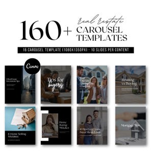May include: A digital collection of 160+ real estate carousel templates for Canva, featuring 16 sets with 10 slides each at 1080x1350px. The display shows various social media graphics with text overlays about home buying, selling, and mortgage tips.