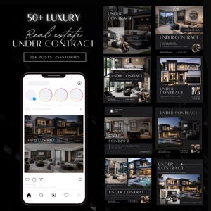 May include: A black and white graphic promoting luxury real estate listings. The text reads "50+ LUXURY Real estate UNDER CONTRACT" and "25+ POSTS 25+ STORIES." The image includes a smartphone mockup and several interior design photos.