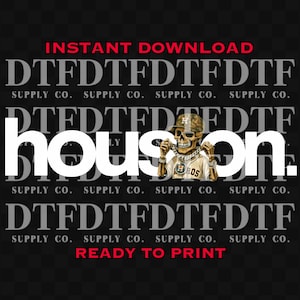 May include: A digital design featuring a skeleton wearing a baseball cap and jersey, with the word "Houston" in large white letters. The design includes the text "Instant Download" and "Ready to Print" in red.