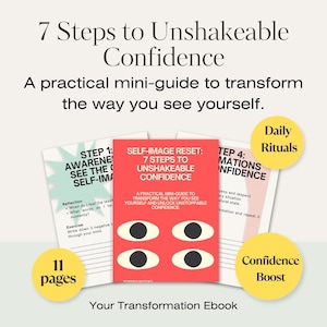 May include: An ebook cover titled "7 Steps to Unshakeable Confidence" with a red cover featuring four eye illustrations. The guide promises to transform self-perception. Additional elements include "Daily Rituals" and "Confidence Boost" labels.