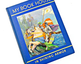 Livre pour enfants MY BOOK HOUSE des années 1950 « In Shining Armor » Olive Beaupre Miller, v. 1920