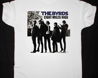 The Byrds Band Eight Miles High Reprint Fans T-shirt White Gildan Classic