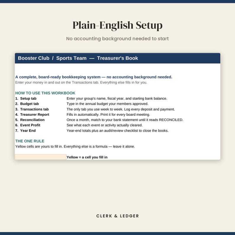 May include: A digital spreadsheet interface titled Booster Club / Sports Team &mdash; Treasurer's Book. It features instructions for a bookkeeping system, including a list of seven tabs and a rule stating that yellow cells are for user input.