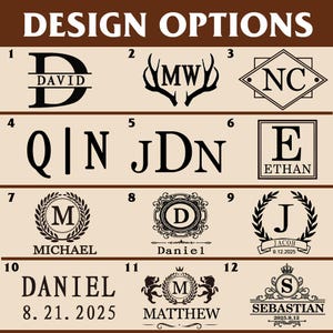 May include: A selection of personalized design options, featuring initials, names, and dates. The designs include monograms, antlers, and laurel wreaths, all in a dark color against a light brown background. The text "DESIGN OPTIONS" is at the top.