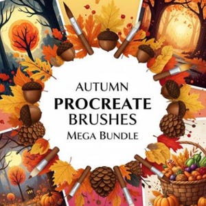 May include: A digital graphic featuring the text AUTUMN PROCREATE BRUSHES MEGA BUNDLE surrounded by a circular arrangement of paintbrushes, brown acorns, pinecones, and vibrant orange and yellow autumn leaves against a seasonal background.