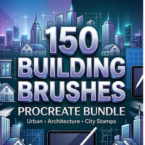 Può includere: Immagine promozionale per un pacchetto di pennelli digitali. Il testo "150 BUILDING BRUSHES PROCREATE BUNDLE" è in evidenza, con i sottotitoli "Urban • Architecture • City Stamps". L'immagine presenta illustrazioni di città e strumenti di disegno.
