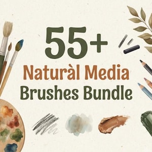 May include: A digital graphic featuring the text 55+ Naturàl Media Brushes Bundle in dark green and brown. The design includes illustrations of paintbrushes, coloured pencils, a wooden paint palette, charcoal strokes, and watercolour swatches.