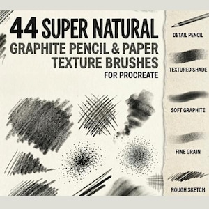 May include: An image showcasing 44 Super Natural Graphite Pencil & Paper Texture Brushes for Procreate. The image includes examples of pencil strokes, shading, and textures, with labels like "Detail Pencil," "Textured Shade," and "Soft Graphite."