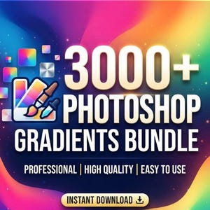 Op de afbeelding: Een digitale afbeelding met de tekst 3000+ PHOTOSHOP GRADIENTS BUNDLE, PROFESSIONAL | HIGH QUALITY | EASY TO USE, en INSTANT DOWNLOAD. De achtergrond is een levendig, meerkleurig verloop met een icoon van een penseel en pipet.