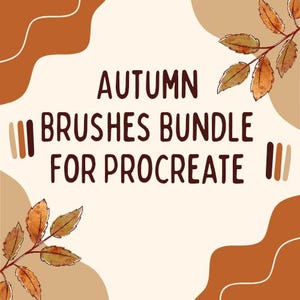 以下が含まれることがあります： AUTUMN BRUSHES BUNDLE FOR PROCREATEという濃い茶色の文字が書かれたデジタル画像。背景はクリーム色で、オレンジとベージュの抽象的な波模様があり、水彩画風の秋の葉が描かれています。