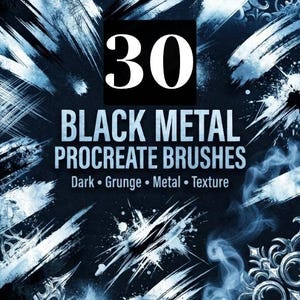 May include: A digital graphic featuring the text 30 BLACK METAL PROCREATE BRUSHES Dark Grunge Metal Texture. The background displays white and light blue abstract brush strokes, paint splatters, and ornate decorative elements on a black field.