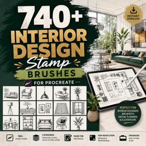 May include: A digital collection of 740+ interior design stamp brushes for Procreate, featuring sketches of furniture, plants, and decor. The image displays a tablet showing a floor plan, alongside a grid of various stamp brush examples.