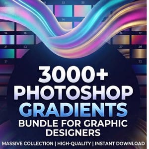 3000+ Photoshop Gradients Bundle | Professional Color Styles (Instant Download)