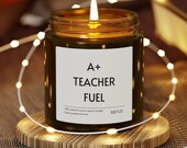 A+ Teacher Fuel Scented Candle | Teacher Candles, Teacher Appreciation Gift Ideas, Back To School, Last Day Of School, Funny Teacher Gifts