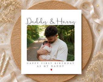 First birthday as my Daddy card, Daddy personalised photo card, Daddy from baby, Happy birthday Daddy Gift, Birthday Keepsake New Dad