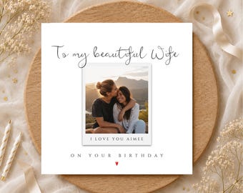 Personalised Wife Birthday Card | Polaroid Photo Beautiful Wife Card | Birthday Card for Wife | Romantic Birthday Card for Wife
