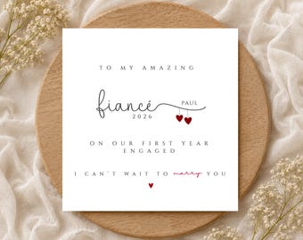 Personalised First Anniversary Engaged Card for Fiancé, Fiancé Engagement Anniversary Card, I can't wait to Marry you, Engagementaversary