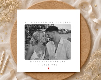 Personalised Husband Birthday Card | Photo Husband Card, My Husband My Forever | Birthday Card for Husband | Romantic Birthday Card Husband